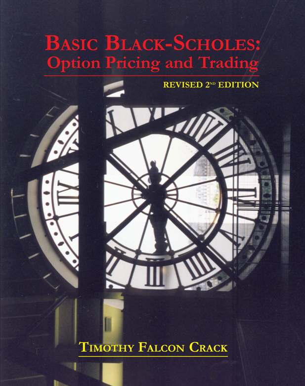 Basic black-scholes option pricing and trading by timothy crack pdf